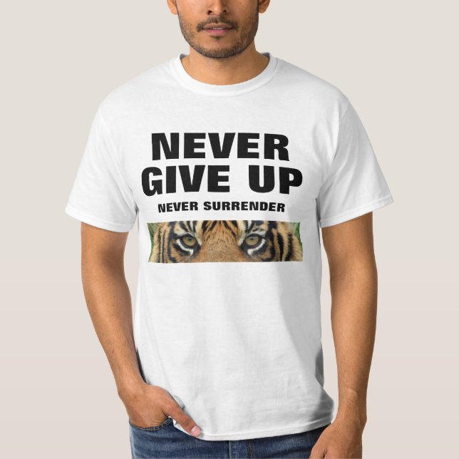 Camiseta Nunca rendirse nunca a una cita motivadora (Anverso)