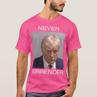 Camiseta Nunca rendirse - Trump Mugshot (texto blanco)