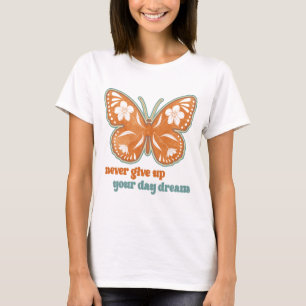 CAMISETA NUNCA RENUNCIAR A TU SUEÑO DIARIO