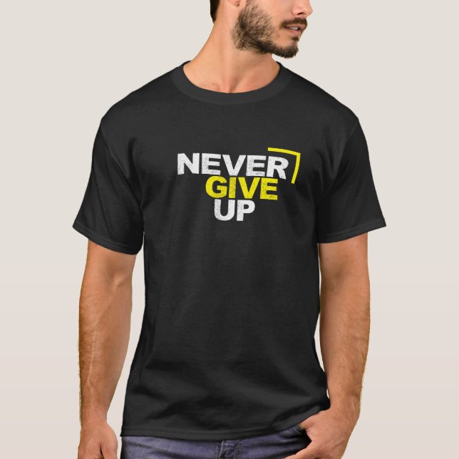 Camiseta Nunca renuncies a la motivación (Anverso)