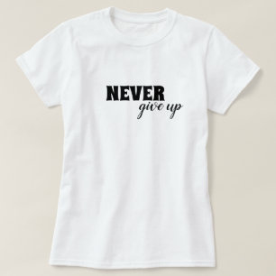 Camiseta Nunca renuncies a la motivación