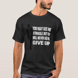 Camiseta Nunca renuncies a la motivación y al esfuerzo Insp