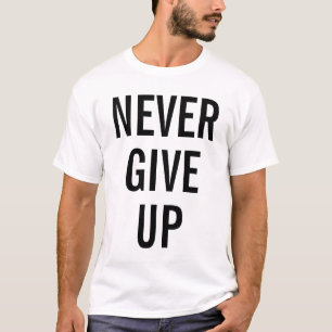 Camiseta Nunca renuncies a los hombres elegantes de plantil