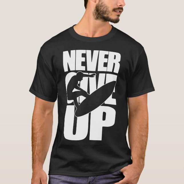 Camiseta Nunca renuncies al surf (Anverso)