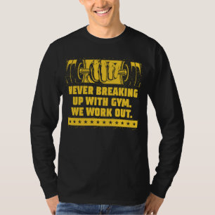 Camiseta Nunca romper con el humor de gimnasio
