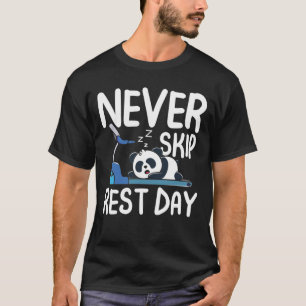 Camiseta Nunca saltar el día de descanso - Panda