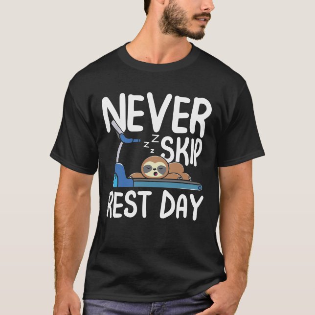 Camiseta Nunca saltar el día de descanso - Sloth (Anverso)