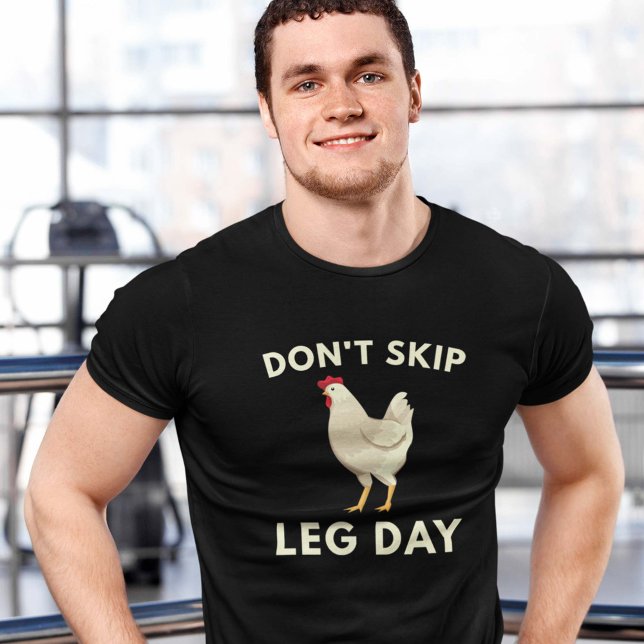 Camiseta Nunca saltar el día de la pierna (Never Skip Leg Day T-Shirt)