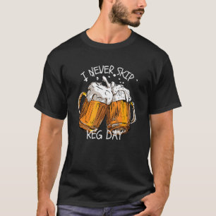 Camiseta Nunca Salto De Keg Day Beer Beer Chiste