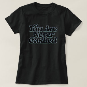 Camiseta Nunca se cobra