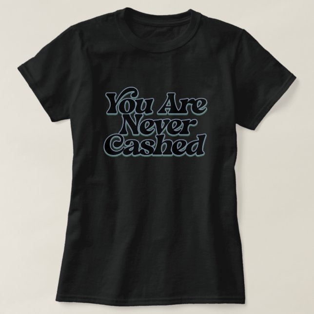 Camiseta Nunca se cobra                               (Diseño del anverso)