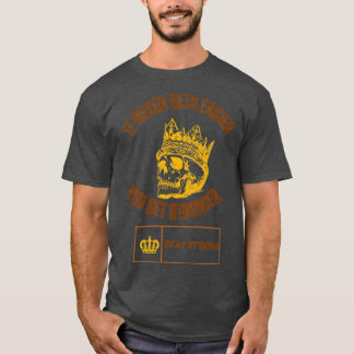 Camiseta nunca se hace más fácil que te hagas más fuerte 1