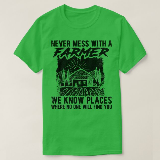 Camiseta Nunca Se Muera Con Un Agricultor Que Conocemos Lug (Diseño del anverso)