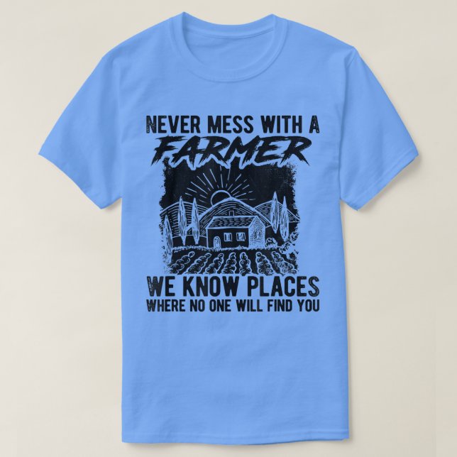 Camiseta Nunca Se Muera Con Un Agricultor Que Conocemos Lug (Diseño del anverso)