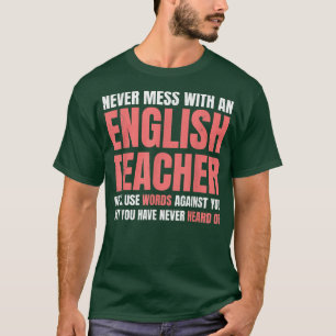 Camiseta Nunca Se Muera Con Un Profesor De Inglés Divertido