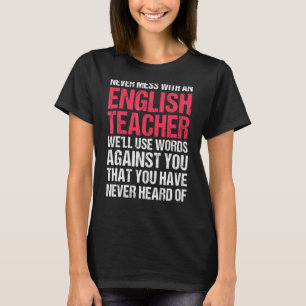 Camiseta Nunca Se Muera Con Un Profesor De Inglés Encantand