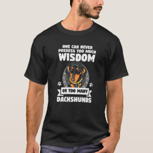 Camiseta Nunca Se Puede Poseer Sabiduría O Dachshunds Perro