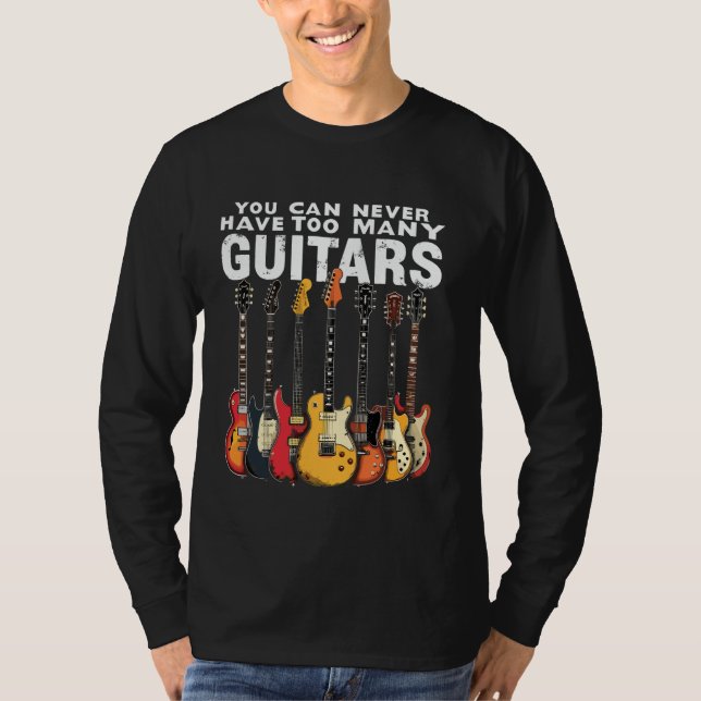 Camiseta Nunca Se Puede Tener Demasiada Guitarra Música Gui (Anverso)