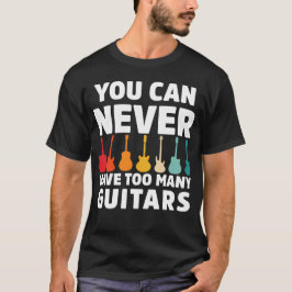 Camiseta Nunca Se Puede Tener Demasiada Música Graciosa De 