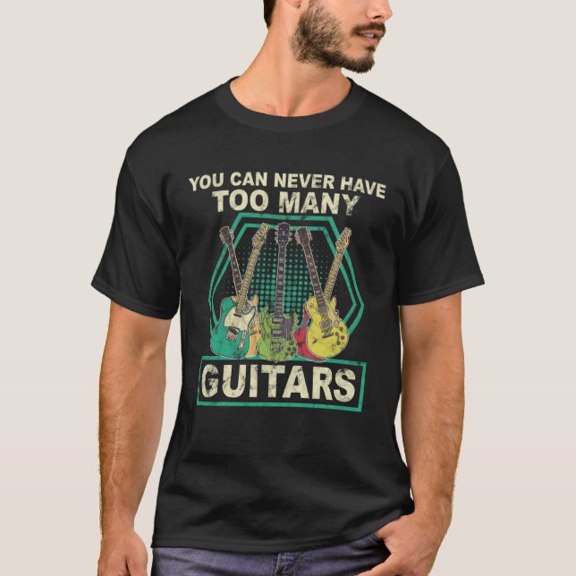Camiseta Nunca Se Puede Tener Demasiada Música Guitarra (Anverso)