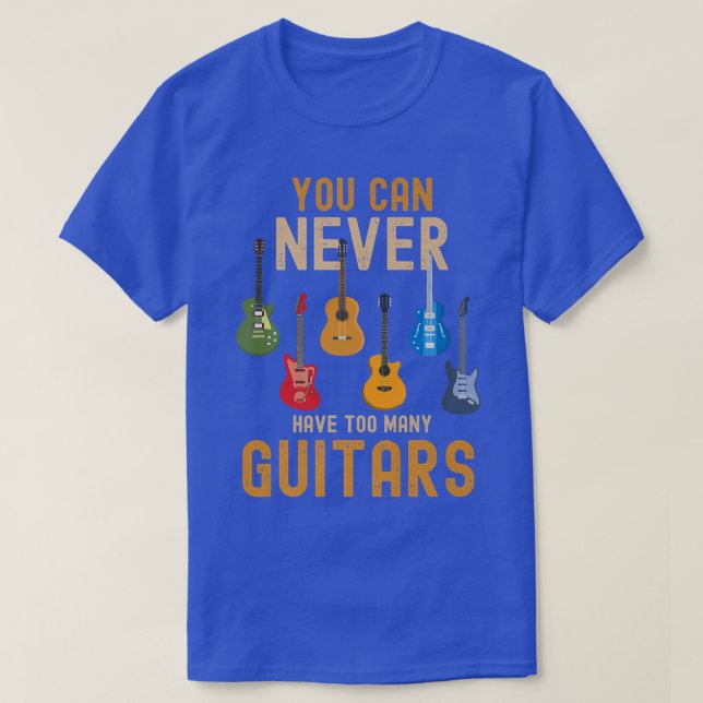 Camiseta Nunca Se Puede Tener Demasiada Música Guitarra Cam (Diseño del anverso)
