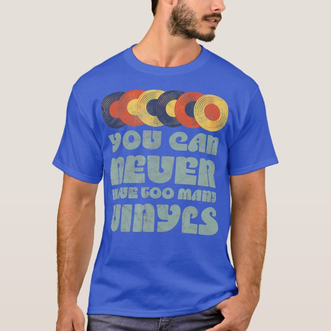 Camiseta NUNCA se puede tener demasiada música retro VINYLS (Anverso)