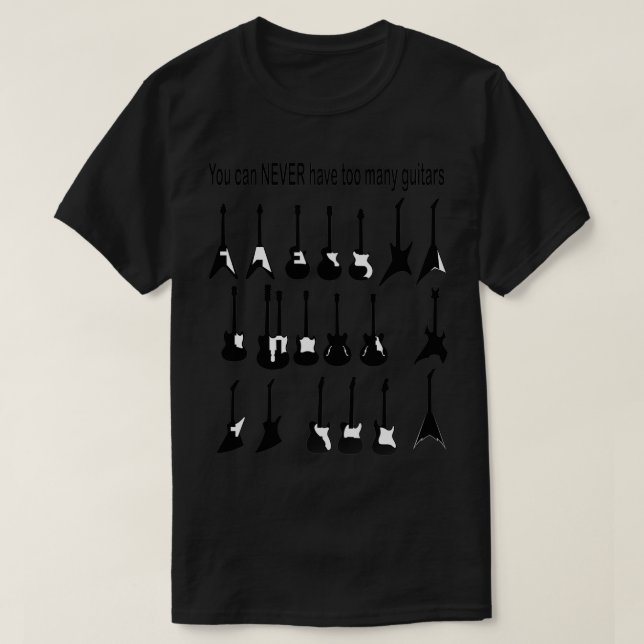 Camiseta Nunca se puede tener demasiadas guitarras 2 (Diseño del anverso)