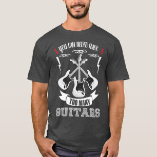 Camiseta Nunca se puede tener demasiados guitaresMúsicoTrip