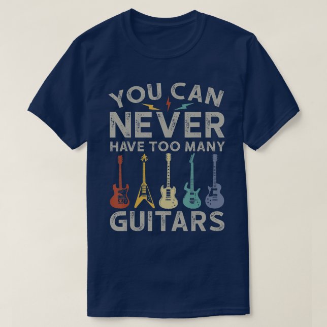 Camiseta Nunca Se Puede Tener Demasiados Guitaris Graciosos (Diseño del anverso)