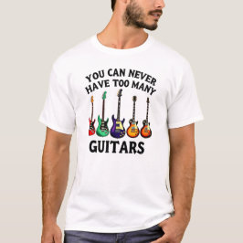 Camiseta Nunca Se Puede Tener Demasiados Guitarra Vibrante