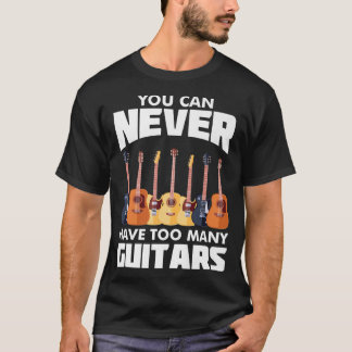 Camiseta Nunca se puede tener demasiados guitarras, músico 