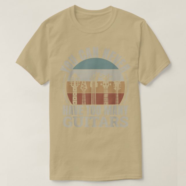 Camiseta Nunca Se Puede Tener Demasiados Guitars 288 (Diseño del anverso)