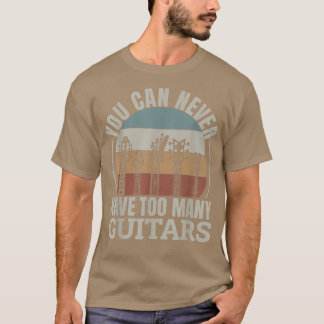 Camiseta Nunca Se Puede Tener Demasiados Guitars 288