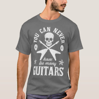 Camiseta Nunca Se Puede Tener Demasiados Guitars 289