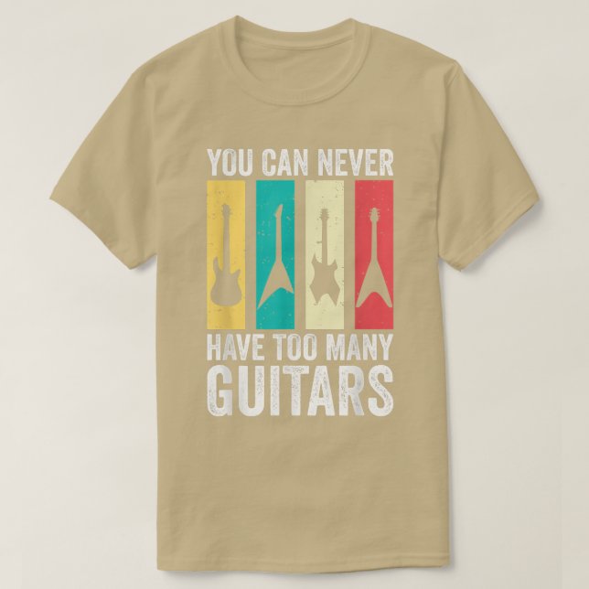 Camiseta Nunca Se Puede Tener Demasiados Guitars 290 (Diseño del anverso)