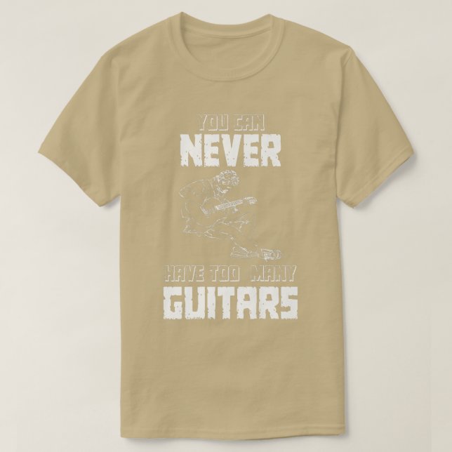 Camiseta Nunca se puede tener demasiados GuitarsMusicianSol (Diseño del anverso)
