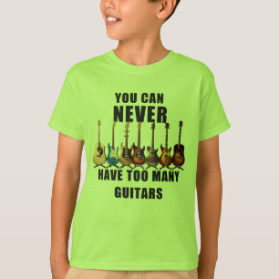 Camiseta Nunca Se Puede Tener Demasiados Guitorios