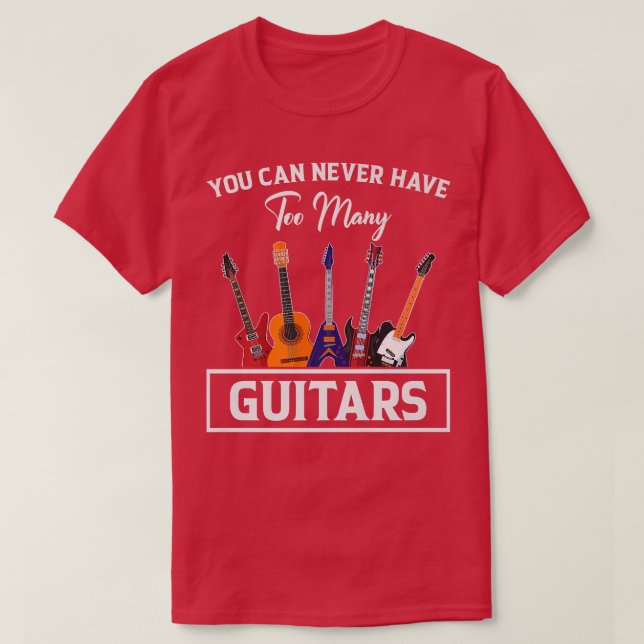Camiseta Nunca Se Puede Tener Demasiados Guitorios Premium (Diseño del anverso)