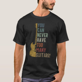 Camiseta Nunca se puede tener demasiados regalos graciosos 
