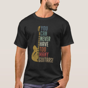 Camiseta Nunca se puede tener demasiados regalos graciosos 