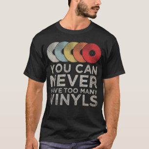 Camiseta Nunca Se Puede Tener Demasiados Registros Vinyls R