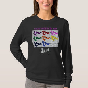 Camiseta Nunca Se Puede Tener Demasiados Zapatos Addict Man