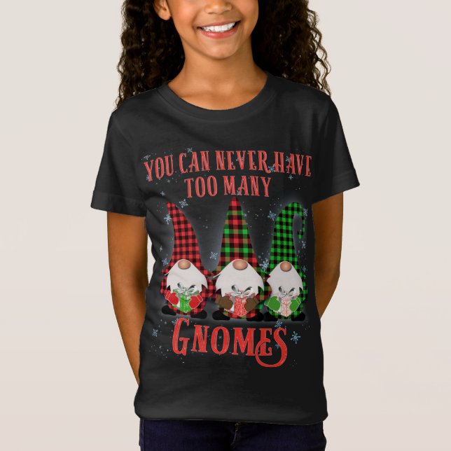 Camiseta Nunca se puede tener que tener a muchos Gnomes Jes (Anverso)