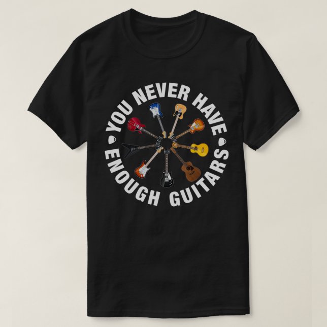 Camiseta Nunca se puede tener suficiente música guitarra ad (Diseño del anverso)