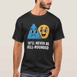 Camiseta Nunca Serás Divertido de Forma Integral Chiste de