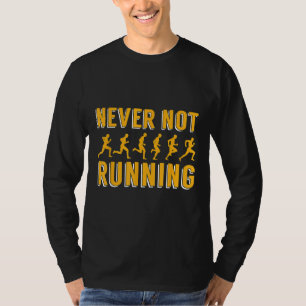 Camiseta Nunca sin correr Fitness Runner Shirner Workout lf