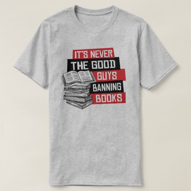 Camiseta Nunca son los buenos los que prohíben libros (Diseño del anverso)