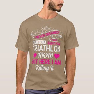 Camiseta Nunca Soñé Con Ser Un Super Guay Triathlon Mo
