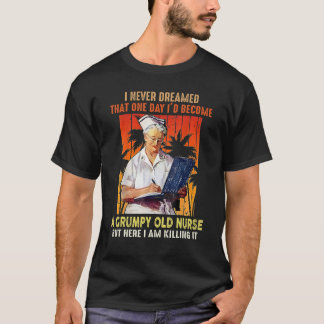 Camiseta Nunca soñé que algún día me convertiría en una O g