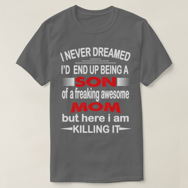 Camiseta nunca soñé que el hijo terminaría (Diseño del anverso)